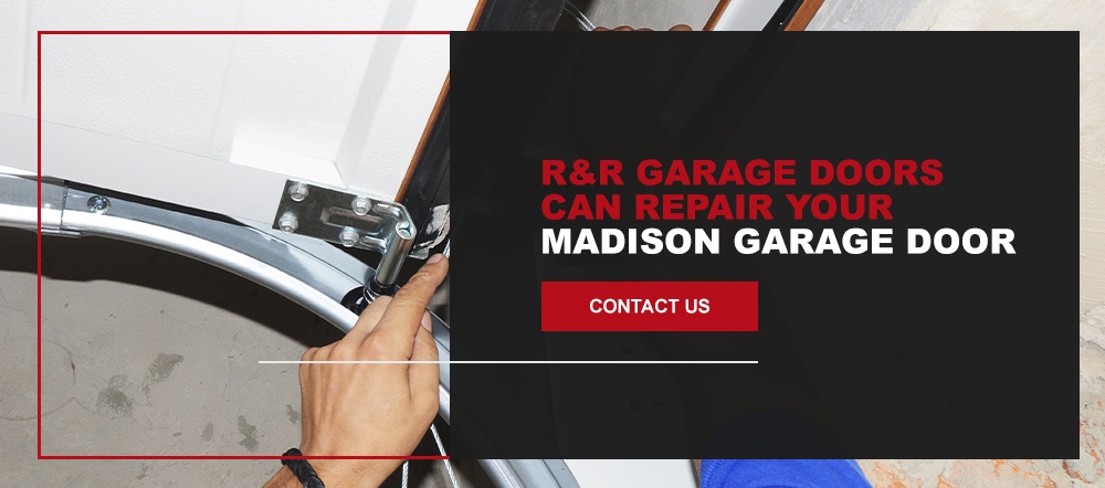 r&r door can repair your madison garage door