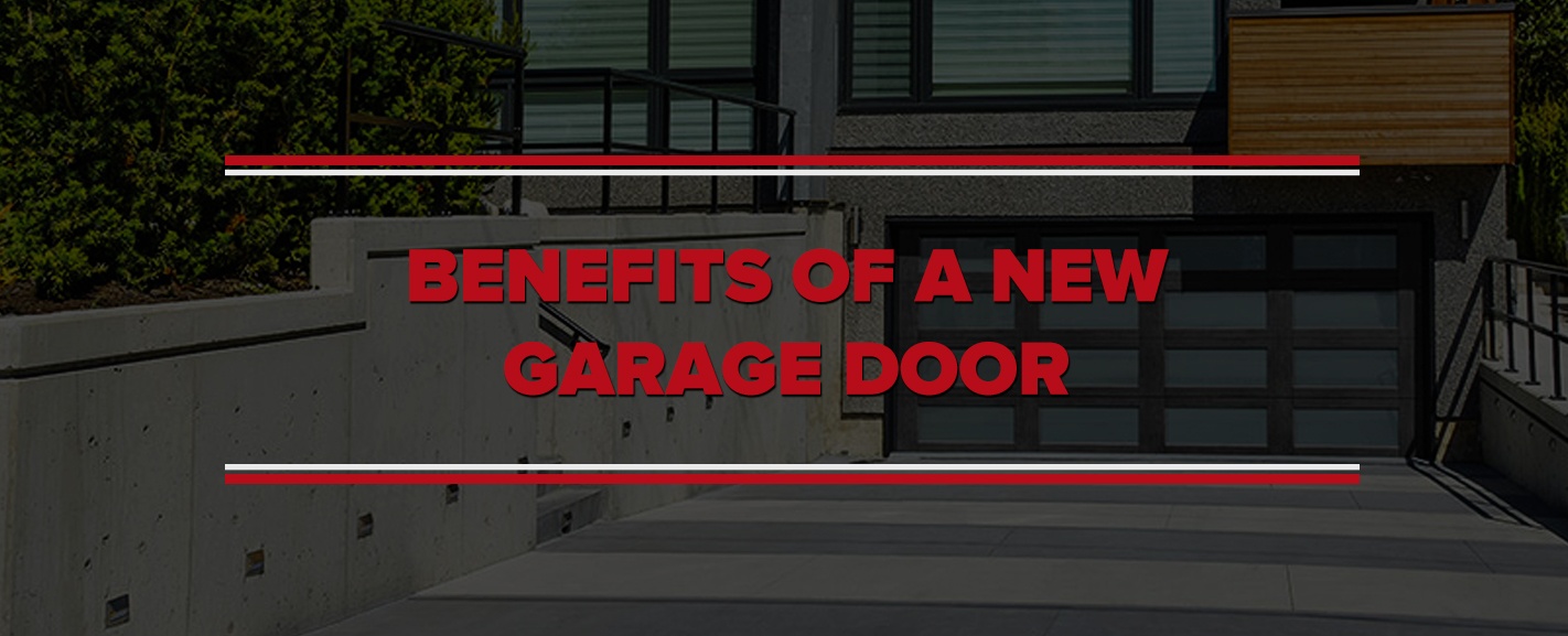 Benefits of a New Garage Door