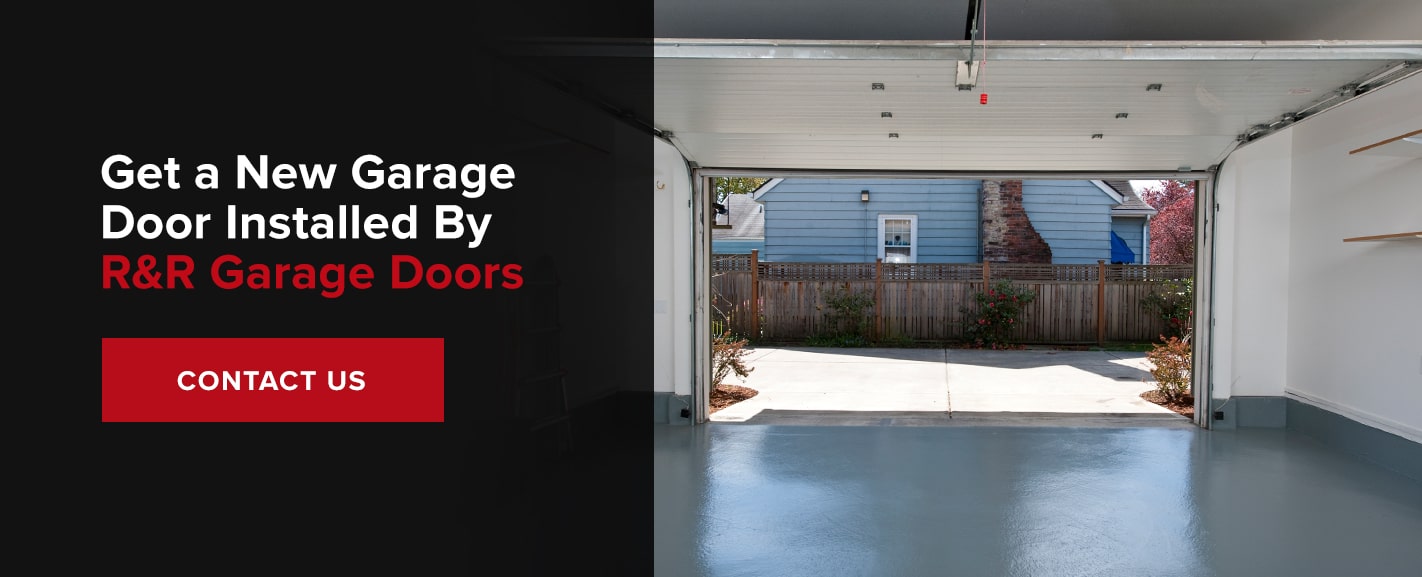 Get a New Garage Door Installed By R&R Garage Doors