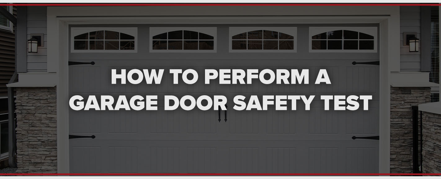How to perform a garage door test